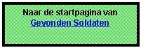 Tekstvak: Naar de startpagina van Gevonden Soldaten